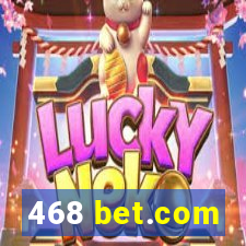 468 bet.com